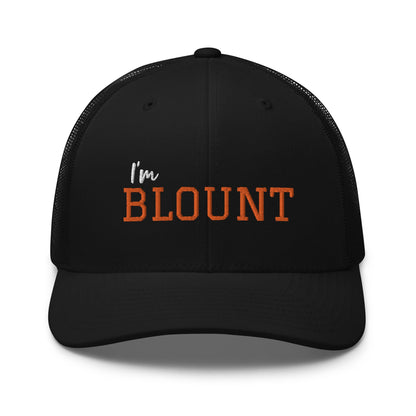 I'm Blount embroidered trucker cap