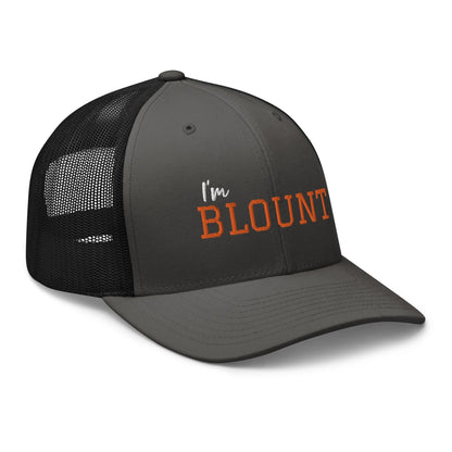 I'm Blount embroidered trucker cap