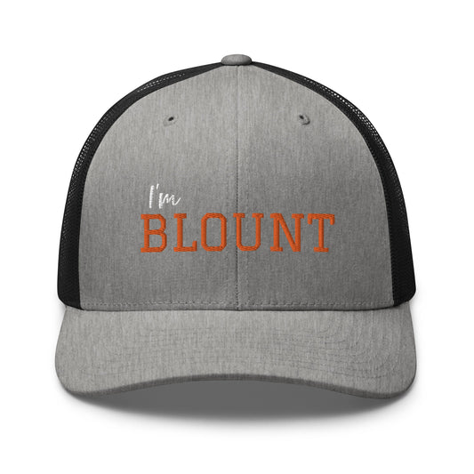 I'm Blount embroidered trucker cap