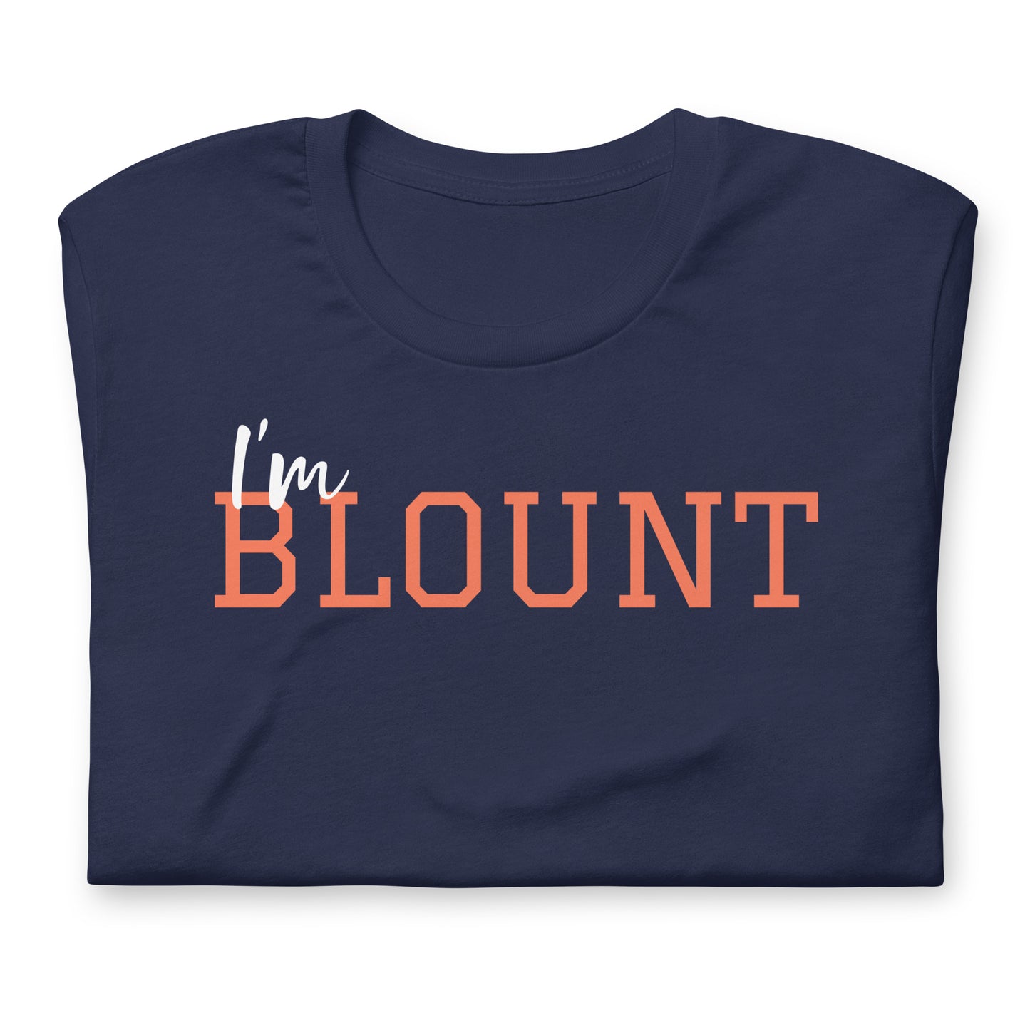 I'm Blount unisex printed t-shirt